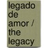 Legado De Amor / The Legacy