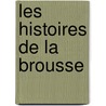 Les histoires de la Brousse door Catherine Cardon