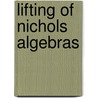 Lifting of Nichols Algebras door Michael Helbig