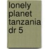 Lonely Planet Tanzania Dr 5