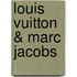Louis Vuitton & Marc Jacobs