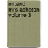 Mr.and Mrs.asheton Volume 3