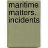 Maritime Matters, Incidents door Soviet Union
