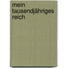 Mein tausendjähriges Reich door Hein Goudsmit