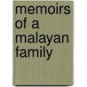 Memoirs of a Malayan Family by Nakhod Mda