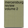 Mercersburg Review Volume 2 door Marshall College Alumni Association