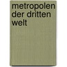Metropolen Der Dritten Welt door Bernd S. Wolff