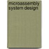 Microassembly System Design