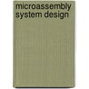 Microassembly System Design by Emrah Deniz Kunt