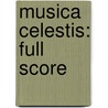 Musica Celestis: Full Score door Aaron Jay Kernis