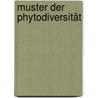 Muster der Phytodiversität by Dietmar Simmering