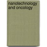 Nanotechnology and Oncology door Institute of Medicine