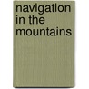 Navigation in the Mountains door Carlo Forte