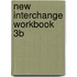 New Interchange Workbook 3B