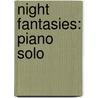 Night Fantasies: Piano Solo by Elliott Carter