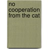 No Cooperation From The Cat by Marian Babson