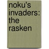 Noku's Invaders: The Rasken door Suzanne Maxwell