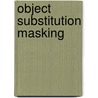Object Substitution Masking door Reiss Jason