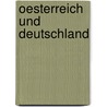 Oesterreich Und Deutschland by Josef Hormayr Zu Hortenburg