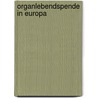 Organlebendspende in Europa door Ulrich Schroth