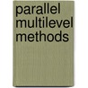 Parallel Multilevel Methods door Gerhard Zumbusch