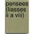 Pensees (liasses Ii A Viii)
