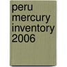 Peru Mercury Inventory 2006 by United States Government