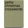 Petite Christmas Crosswords by Rich Norris