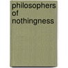 Philosophers Of Nothingness by James W. Heisig