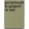 Portsmouth & Gosport at War door John Sadden