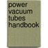 Power Vacuum Tubes Handbook