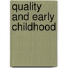 Quality and Early Childhood door Karin Ishimine