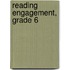 Reading Engagement, Grade 6