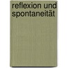 Reflexion und Spontaneität by Robert Spaemann
