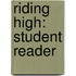 Riding High: Student Reader