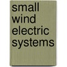 Small Wind Electric Systems by United States Government