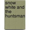 Snow White and the Huntsman door Lily Blake