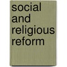Social And Religious Reform door Sen