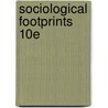 Sociological Footprints 10E by Jeanne H. Ballantine