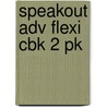 Speakout Adv Flexi Cbk 2 Pk by Jonathan R. Wilson