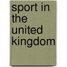 Sport In The United Kingdom door Frederic P. Miller