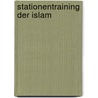 Stationentraining Der Islam by Doreen Blumhagen
