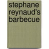 Stephane Reynaud's Barbecue door Stéphane Reynaud