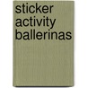 Sticker Activity Ballerinas door Onbekend