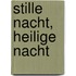 Stille Nacht, Heilige Nacht