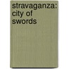 Stravaganza: City of Swords door Mary Hoffmann