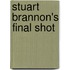 Stuart Brannon's Final Shot