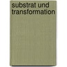 Substrat und Transformation door Markus Erismann