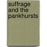 Suffrage And The Pankhursts door Jane Marcus