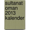 Sultanat Oman 2013 Kalender door Jürgen Feuerer